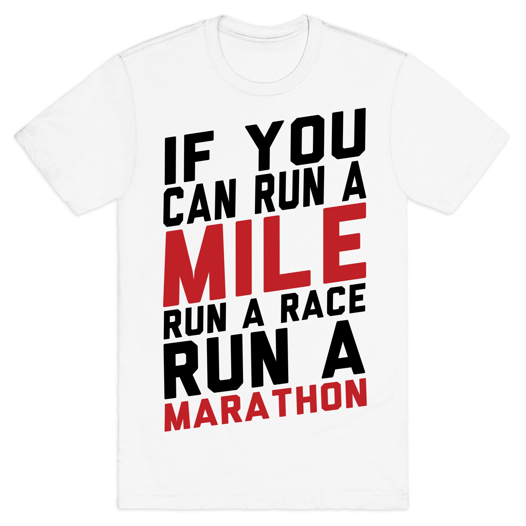 If You Can Run T-Shirt